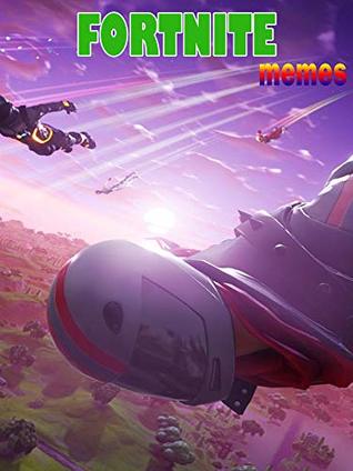 Read Online The best Fortnite memes tilted towers - Collection which you will love - Bagen Tusiken | PDF