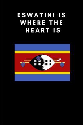 Read Eswatini Is Where the Heart Is: Country Flag A5 Notebook (6 x 9 in) to write in with 120 pages White Paper Journal / Planner / Notepad - Katech Journal Publishers | ePub