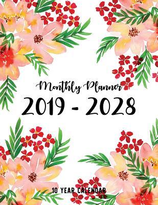 Read 10 Year Calendar Monthly Planner 2019 - 2028: Ten Years January 2019 to December 2028 Monthly Calendar Planner for Academic Agenda Schedule - Karen J Caesar file in ePub