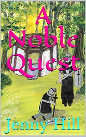 Download A Noble Quest (Forrest Family stories Book 2) - Jenny Hill file in ePub