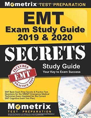 Read EMT Exam Study Guide 2019 & 2020: EMT Basic Exam Prep Secrets & Practice Test Questions for the NREMT Emergency Medical Technician Exam (Updated for the Current EMT Cognitive Exam Test Plan) - Mometrix EMT Certification Test Team file in ePub