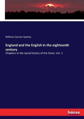 Download England and the English in the Eighteenth Century - William Connor Sydney file in PDF