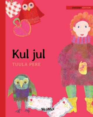 Full Download Kul Jul: Swedish Edition of christmas Switcheroo - Tuula Pere | ePub