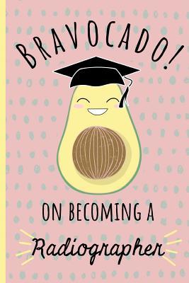Download Bravocado! on becoming a Radiographer: Notebook, Perfect Graduation gift for the new Graduate, Great alternative to a card, Lined paper. -  | ePub