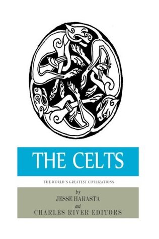 Download The World's Greatest Civilizations: The History and Culture of the Celts - Jesse Harasta file in PDF