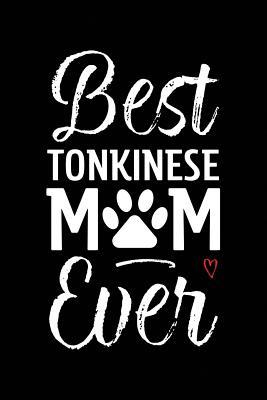 Read Best Tonkinese Mom Ever: Cat Mom Notebook - Blank Lined Journal for Kitty Owners & Lovers - Alicia Felis | PDF