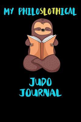 Read My Philoslothical Judo Journal: Blank Lined Notebook Journal Gift Idea For (Lazy) Sloth Spirit Animal Lovers -  | ePub