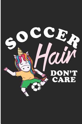 Download Soccer Hair Don't Care: Soccer Unicorn Blank Lined Note Book -  | ePub