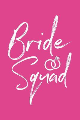 Download Bride Squad: Blank Lined Composition Notebook/Journal, 120 Page, Glossy Finish Quote Cover, 6x9 -  | PDF