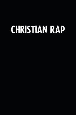 Download Christian Rap: Blank Lined Notebook Journal With Black Background - Nice Gift Idea -  file in ePub