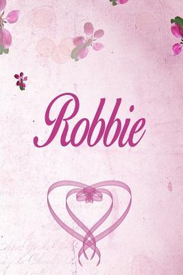 Download Robbie: Personalized Name Notebook/Journal Gift For Women & Girls 100 Pages (Pink Floral Design) for School, Writing Poetry, Diary to Write in, Gratitude Writing, Daily Journal or a Dream Journal. - Personalized Name Publishers file in PDF