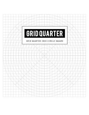 Download Grid Quarter Inch Circle Square: Circular Overlay on a Square Hybrid Graph Paper for Mathematics Graphing equations (Math Teacher & Student Journal) - Bg Publishing file in ePub