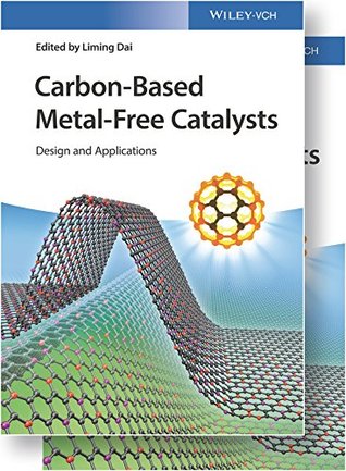 Full Download Carbon-Based Metal-Free Catalysts: Design and Applications - Liming Dai | ePub