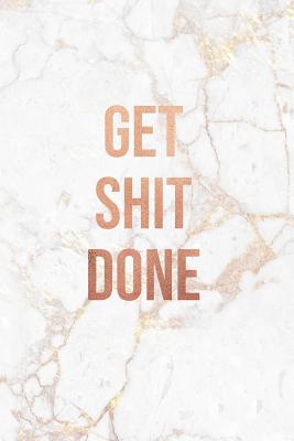 Read Get Shit Done: Marble and Gold Notebook - College ruled Lined pages - 6 x 9 Journal -  file in ePub