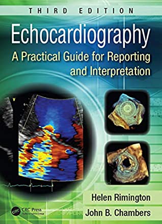 Download Echocardiography: A Practical Guide for Reporting and Interpretation, Third Edition - Helen Rimington file in PDF