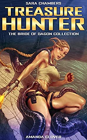 Full Download Sara Chambers: Treasure Hunter: The Bride of Dagon Collection - Amanda Clover file in PDF