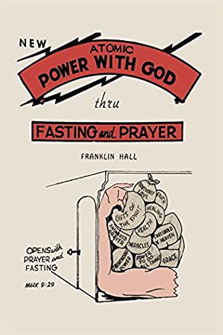 Full Download Atomic Power with God, Through Fasting and Prayer - Franklin Hall file in PDF