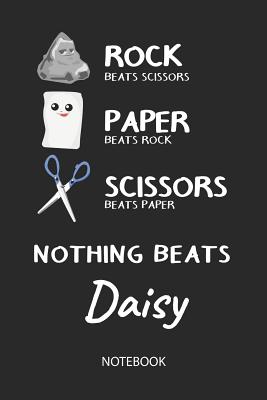 Read Nothing Beats Daisy - Notebook: Rock - Paper - Scissors - Game Pun - Blank Lined Kawaii Personalized & Customized Name School Notebook / Journal for Girls & Women. Cute Desk Accessories & First Day Of School, Birthday, Christmas & Name Day Gift. - Rockpaperscissors Publishing | ePub