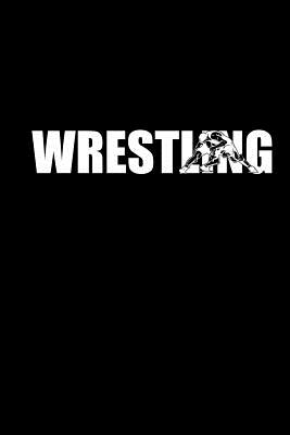 Download Wrestling: Gift Notebook Blank - Wrestling Coach Birthday Gift - Wrestling Ring - Wrestler Gifts & Wrestling a Publishing | PDF