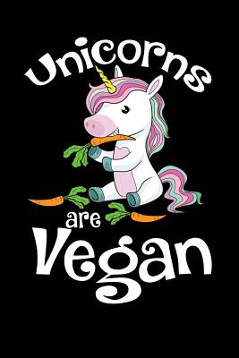 Read Unicorns Are Vegan: 120 Pages I 6x9 I Cornellnotes I Funny Cute Unicorn & Vegetarian Gifts I - file in ePub