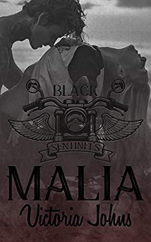 Read Malia: A second chance romance (The Black Sentinels MC Book 3) - Victoria Johns | PDF
