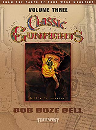 Download Classic Gunfights Volume Three: Hell's In Session! - Bob Boze Bell | PDF