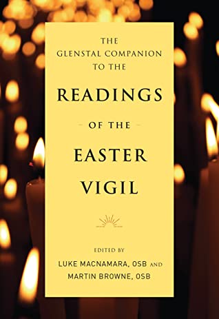 Read The Glenstal Companion to the Readings of the Easter Vigil - Luke McNamara | PDF
