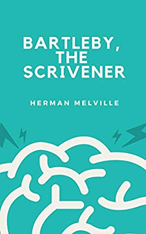 Read Bartleby, the Scrivener A Story of Wall-Street - Herman Melville | PDF