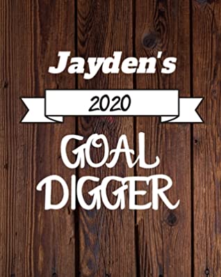 Read Online Jayden's 2020 Goal Digger: 2020 New Year Planner Goal Journal Gift for Jayden / Notebook / Diary / Unique Greeting Card Alternative - Cinder Publishing | ePub